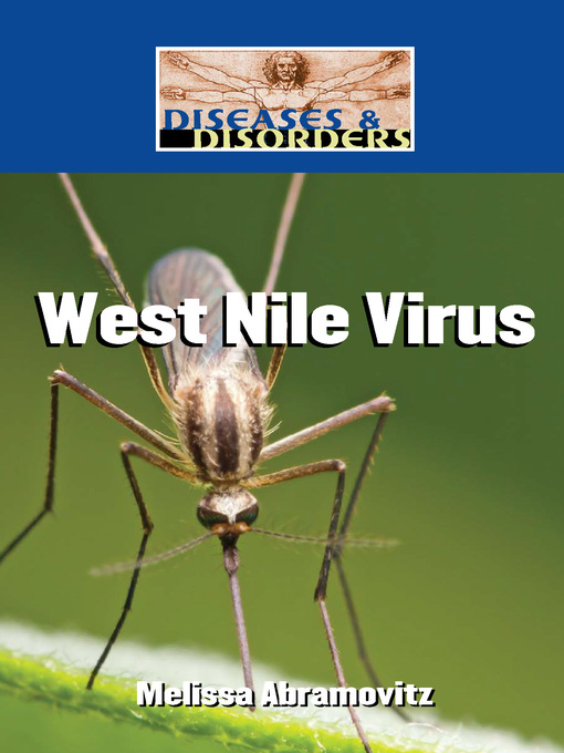 Title details for West Nile Virus by Melissa Abramovitz - Available